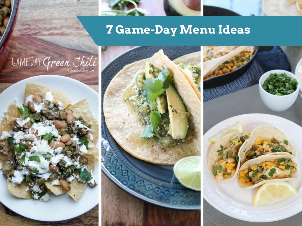 7 Game-Day Menu Ideas to serve at your party that include salsa verde, green chili 
